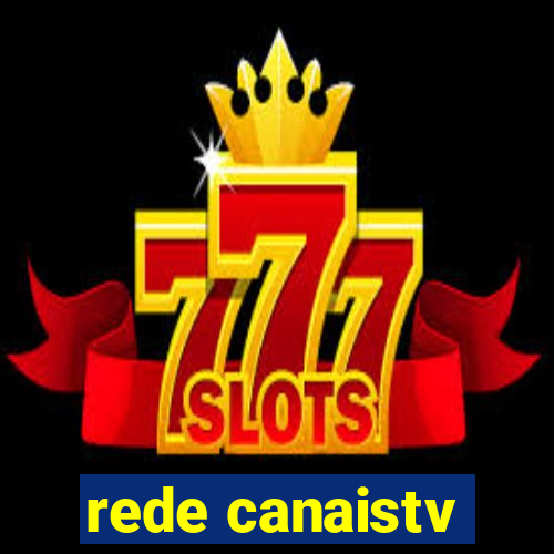 rede canaistv